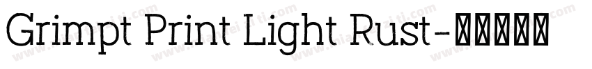Grimpt Print Light Rust字体转换